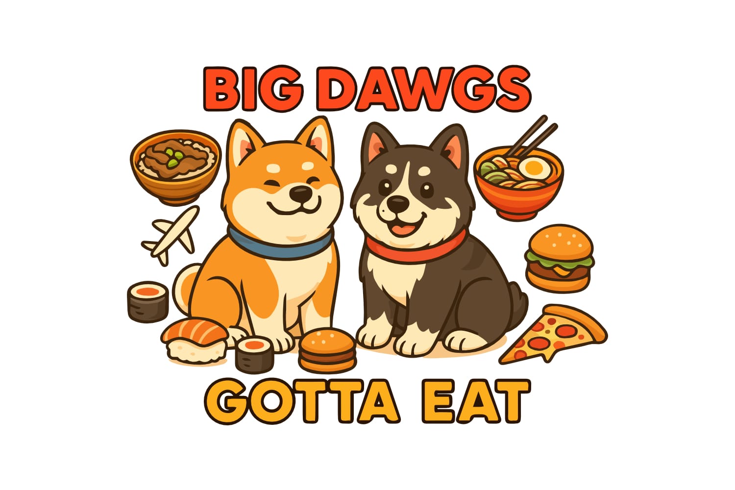 Big Dawgs Gotta Eat